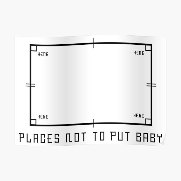 personne ne met bébé dans le coin Poster