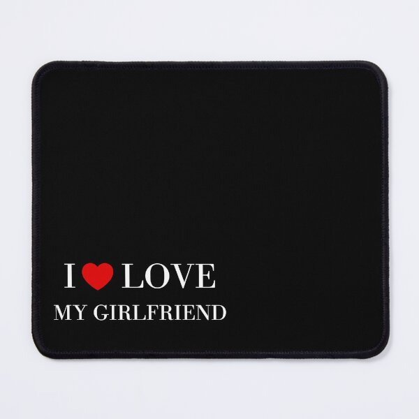 Item preview, I Love My Girlfriend designed and sold by SimplyOskarArt.