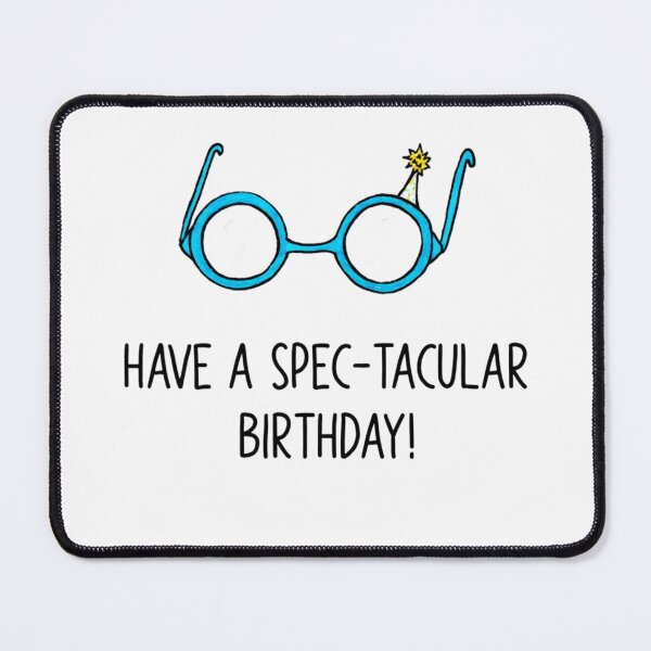 Item preview, Glasses Birthday Pun Have a Spec tacular Birthday designed and sold by ManuelEscareno6.