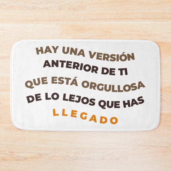 Item preview, There's a version of you that's proud of how far you've come. Motivational Spanish words for students of Spanish or lovers of Hispanic culture. designed and sold by SpanishStore.