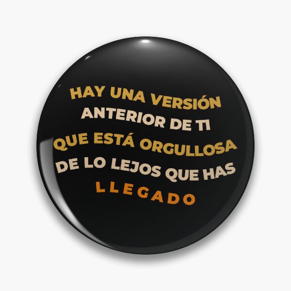 Item preview, There's a version of you that's proud of how far you've come. Dark version for motivational Spanish words for students of Spanish or lovers of Hispanic culture.  designed and sold by SpanishStore.