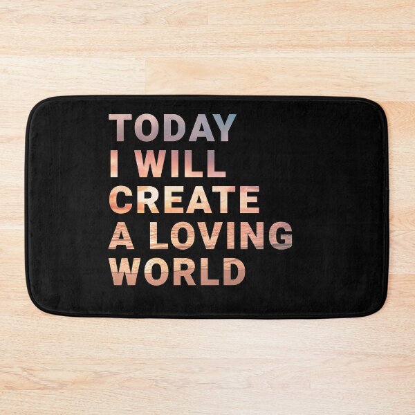 Item preview, Motivation and inspiration quote today I will create a loving world inner peace designed and sold by SandaArtDesign.