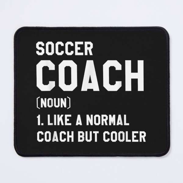 Item preview, Soccer Coach Like A Normal Coach But Cooler Coaches  designed and sold by ZacharyCBritton.