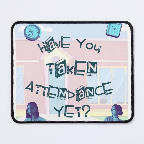 Item preview, Have You Taken Attendance Yet? designed and sold by India2022.