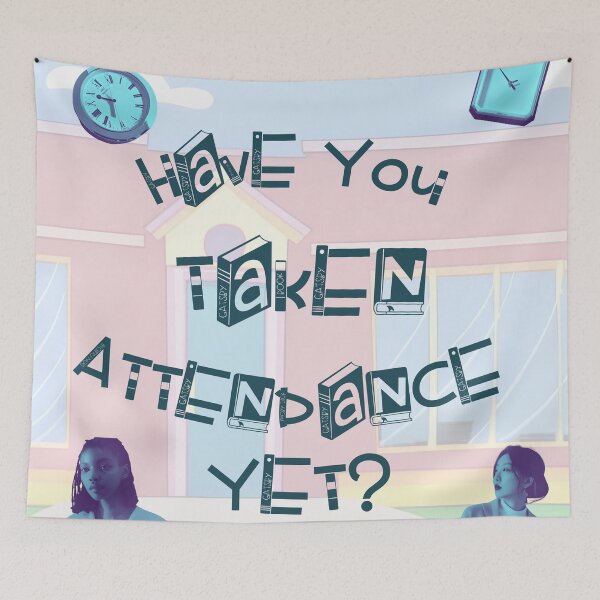 Item preview, Have You Taken Attendance Yet? designed and sold by India2022.