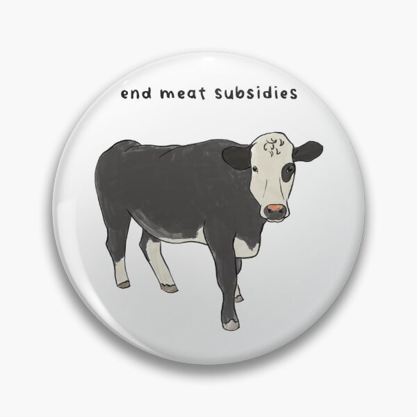 Item preview, end meat subsidies designed and sold by CodyCabbage.