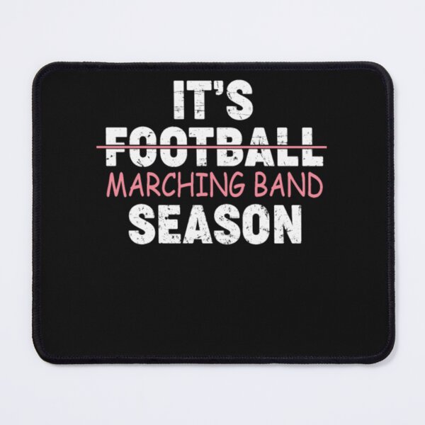 Item preview, Its Football Marching Band Season designed and sold by GeorgeLeonard65.