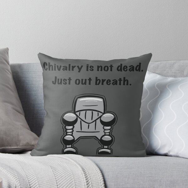 Item preview, Chivalry is not dead. designed and sold by Old Friends.