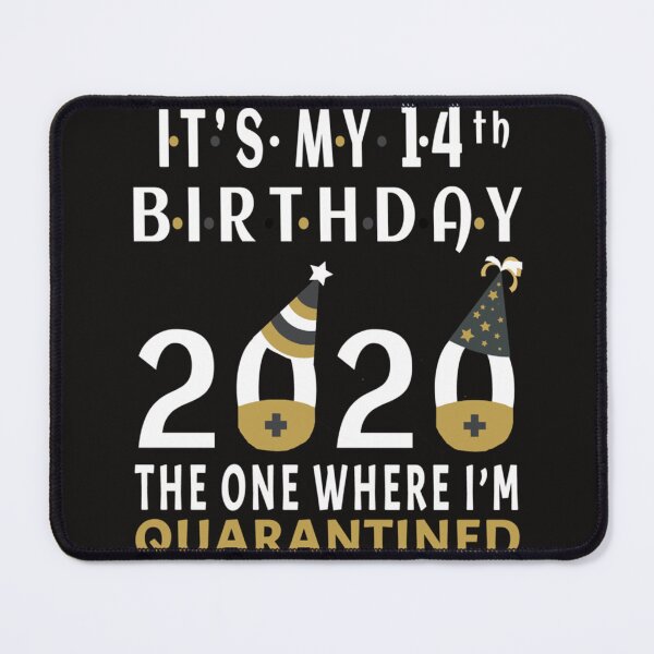 Item preview, Its My 14th Birthday The One Where Im Quarantined Social Distancing Gifts designed and sold by GeorgeLeonard65.