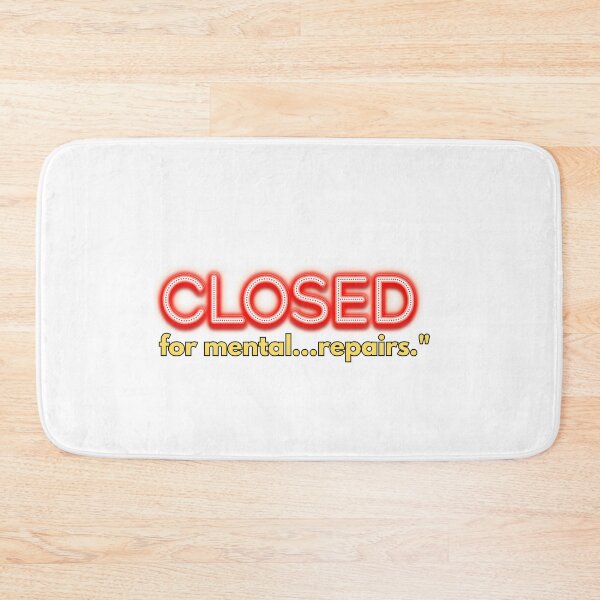 Item preview, Closed sign: Closed for mental repairs designed and sold by Jerseysrd.