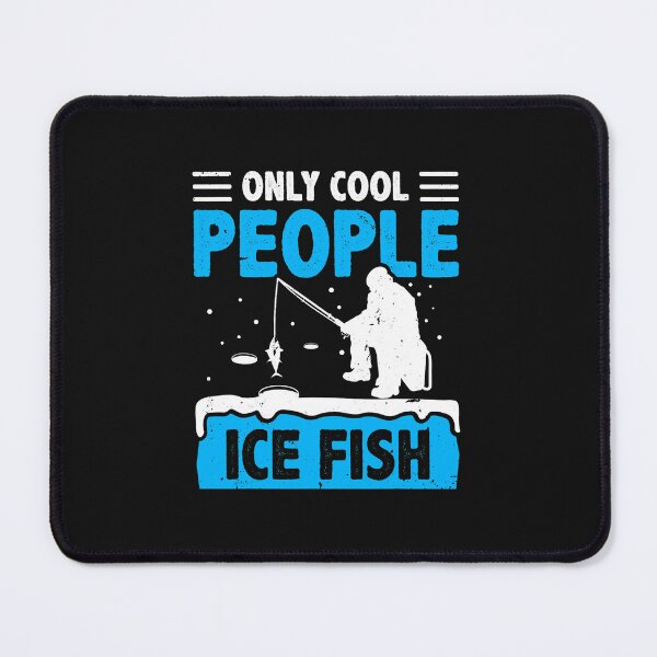 Item preview, Fishing Only Cool People Ice Fish Fishing Rod Ice Fisher Carp Pike Fisher designed and sold by ZeeshanChaudhry.