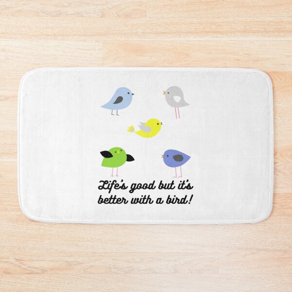 Item preview, life_s good but it_s better with a bird   designed and sold by PaperbackAddic.