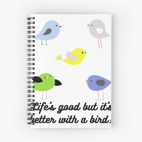 Item preview, life_s good but it_s better with a bird   designed and sold by PaperbackAddic.