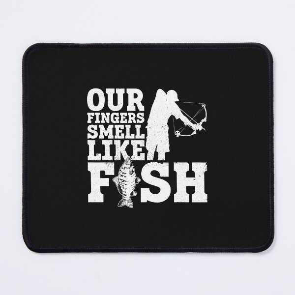 Item preview, Fishing Our Fingers Smell Like Fish Fishing Bowfishing Fisher designed and sold by YogeshSangha.