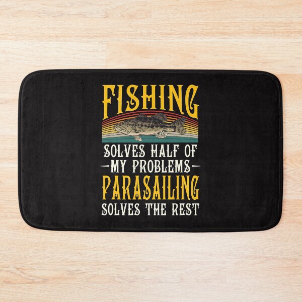 Item preview, Fishing Parasailing Solves the Rest of My Problems Fishing Hobby Fisher designed and sold by YogeshSangha.