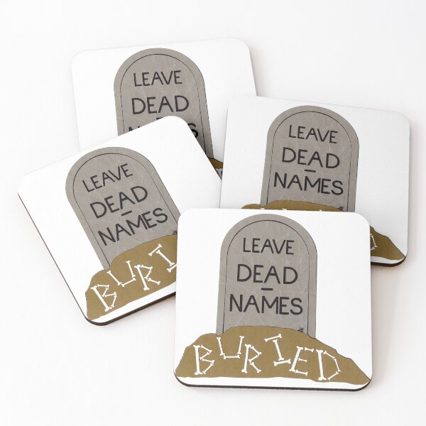 Item preview, leave dead names buried designed and sold by zan doodles.