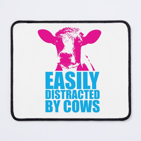 Item preview, Easily Distracted By Cows - PINK & BLUE designed and sold by SorryFrog.