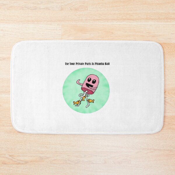 Item preview, Use Your Private Parts As Piranha Bait   designed and sold by Keybadna.