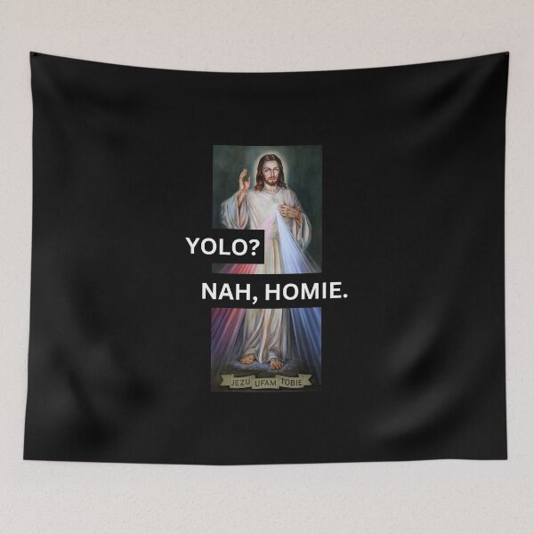 Item preview, Yolo? Nah, Homie - Jesus designed and sold by PrestigePenguin.