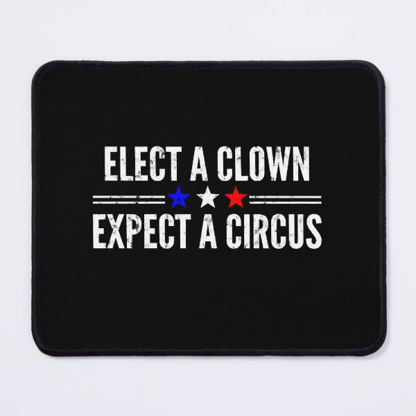 Item preview, Elect a clown expect a circus, 8645 2020, 8645, 8645 meaning, anti trump, vote 2020 designed and sold by tre-ntrankin.
