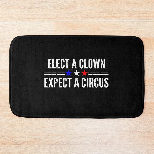 Item preview, Elect a clown expect a circus, 8645 2020, 8645, 8645 meaning, anti trump, vote 2020 designed and sold by tre-ntrankin.