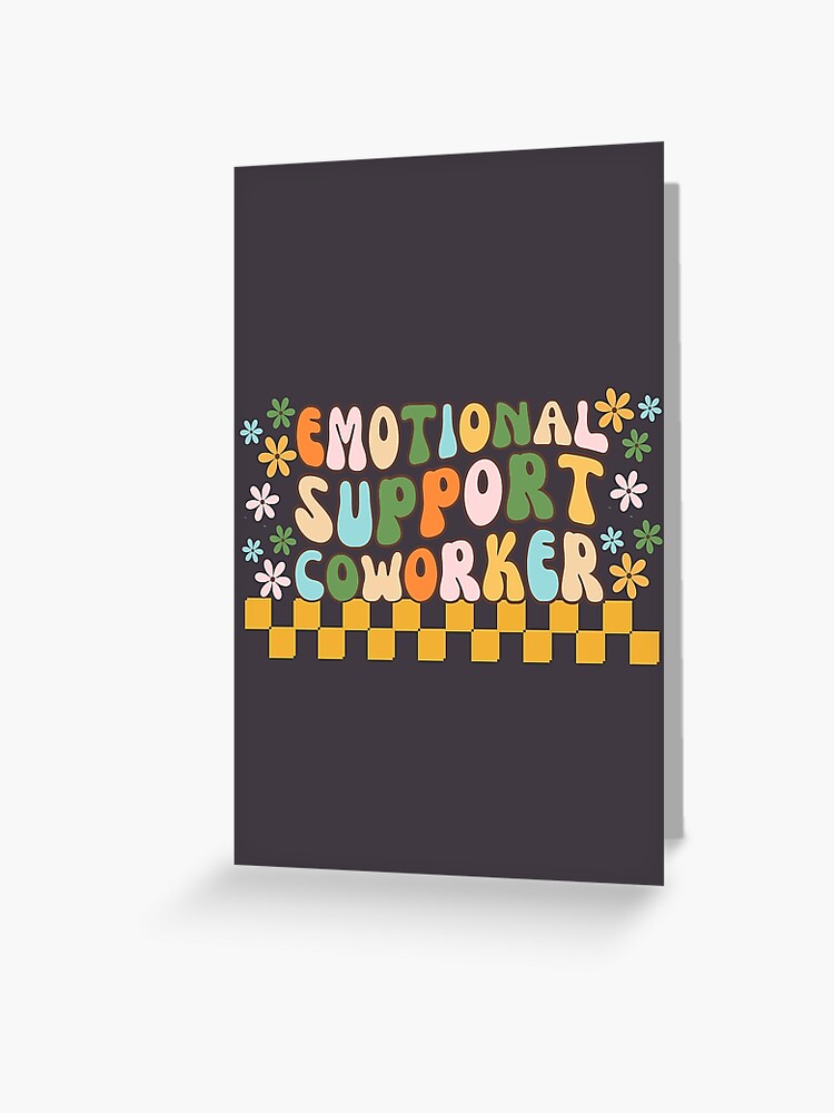 Emotional support co-worker - Work bestie | Poster