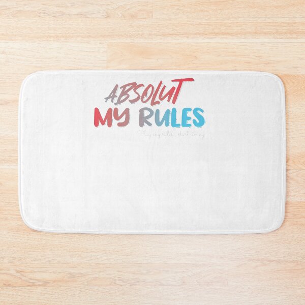 Item preview, Absolut my rules designed and sold by leonida-scrame.