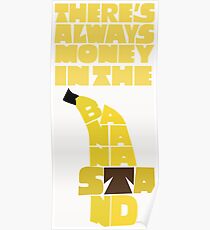 Theres's always money in the banana stand - Arrested Development Poster
