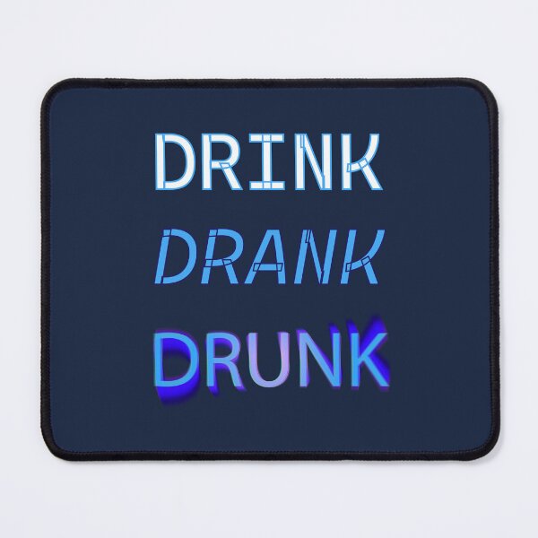 Item preview, Funny print - Drink Drank Drunk designed and sold by Monkey-Bar.
