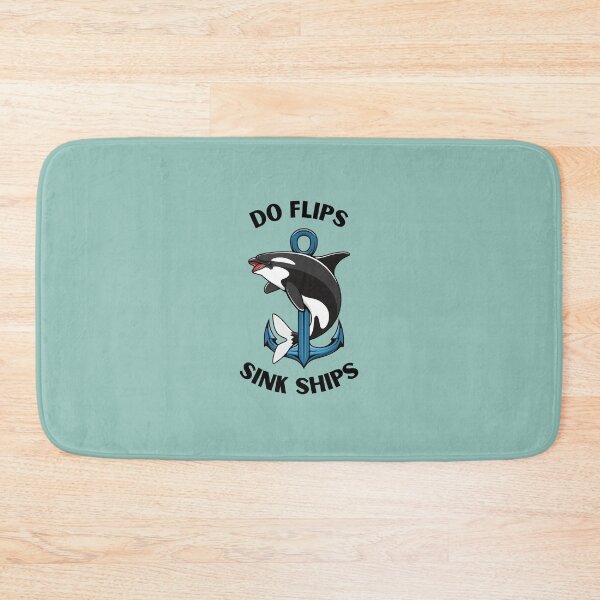 Item preview, Do Flips Sink Ships Orca designed and sold by toadsforall.
