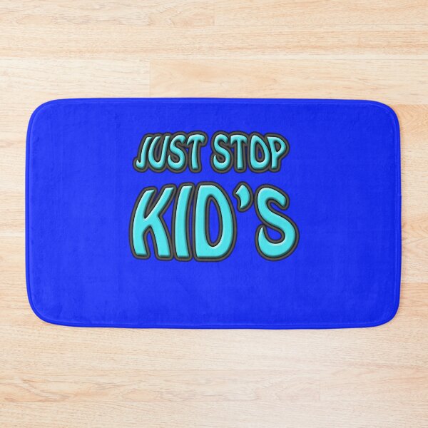 Item preview, just stop kid's  designed and sold by gruntpig.