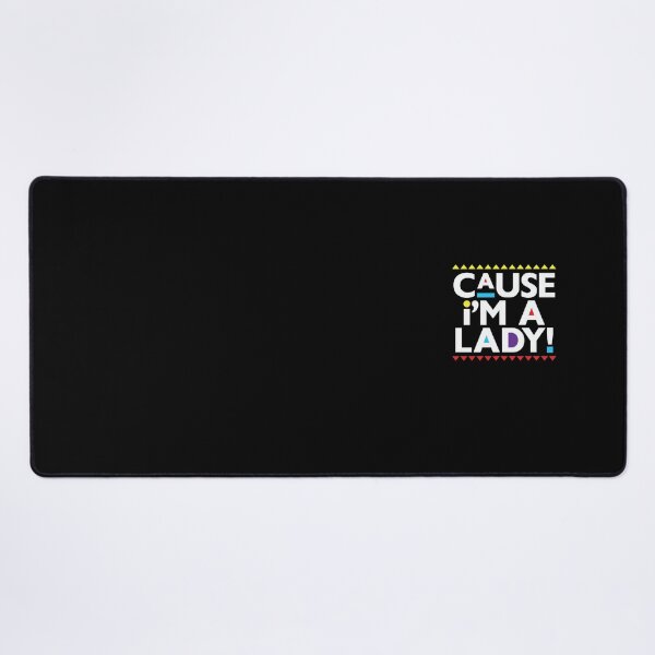 Item preview, mártín-Cause Im a Lady! designed and sold by ArtFidge.