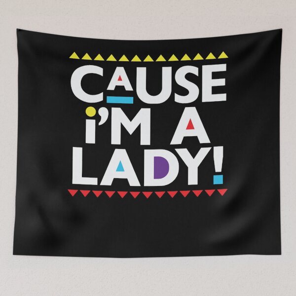 Item preview, mártín-Cause Im a Lady! designed and sold by ArtFidge.