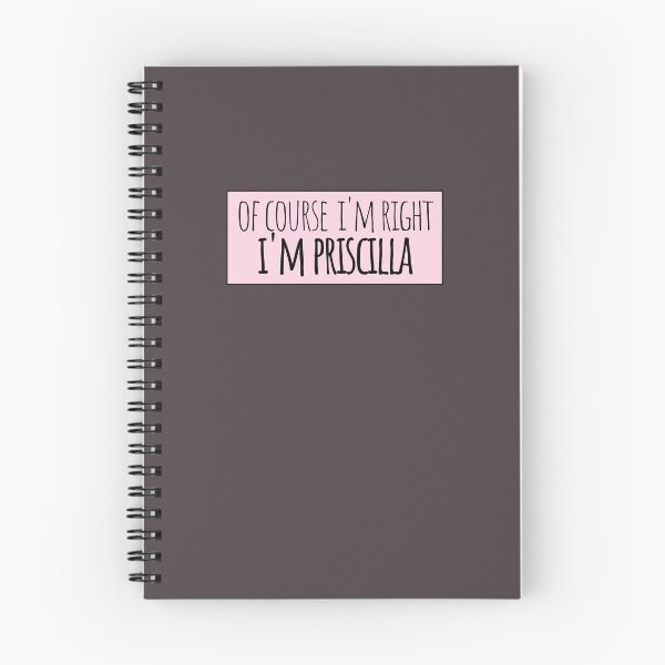 Item preview, Of Course I'm Right I'm Priscilla designed and sold by kindxinn.