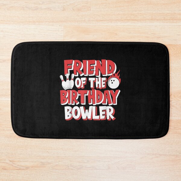 Item preview, Friend Of He Birthday Bowler Bowling Party designed and sold by BlancheBaughman.