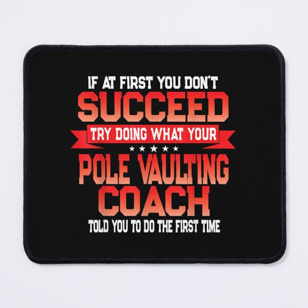 Item preview, Fun Pole Vaulting Coach Gift Funny Coaches Quote designed and sold by BlancheBaughman.