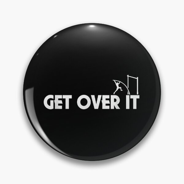 Item preview, Funny - Get Over It - Pole Vault  designed and sold by BlancheBaughman.