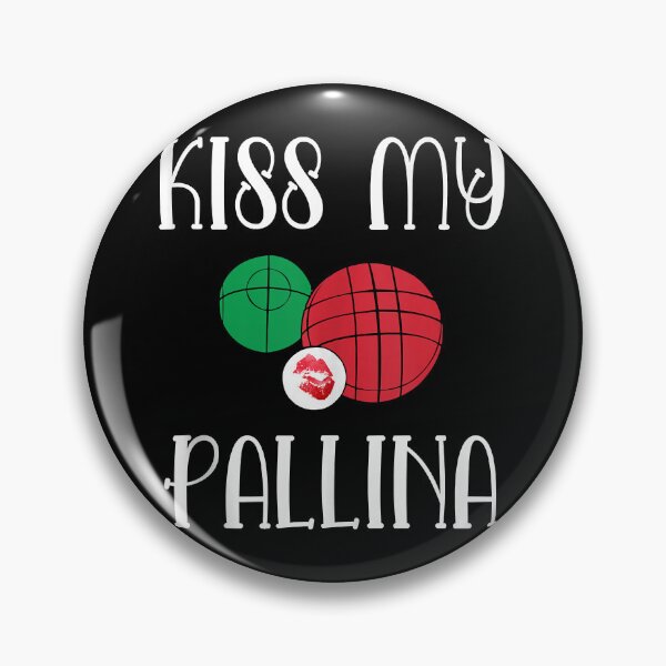 Item preview, Funny Bocce Ball Kiss My Pallina Lawn Bowilng   designed and sold by BlancheBaughman.