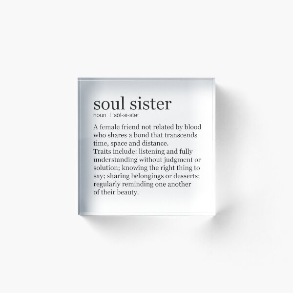 Soul Sister Acrylic Block