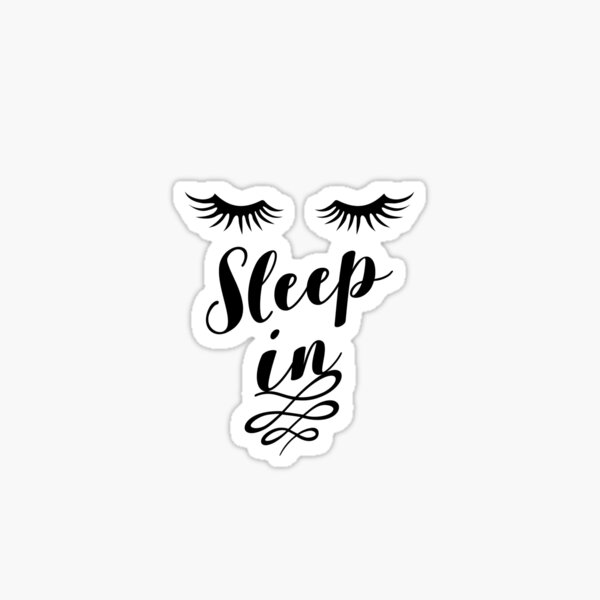 Item preview, Sleep In, Let's Sleep In designed and sold by MentDesigns.
