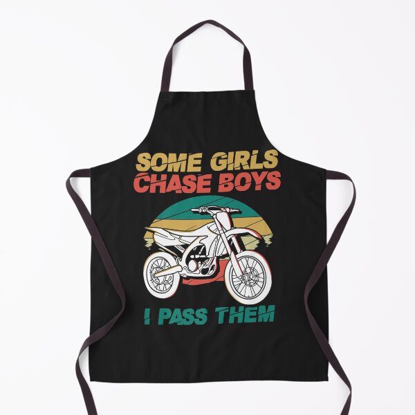 Item preview, Some Girls Chase Boys I Pass Them Motorcycle Dirt Biker Girl  designed and sold by JamilaJMyers.