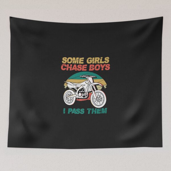 Item preview, Some Girls Chase Boys I Pass Them Motorcycle Dirt Biker Girl  designed and sold by JamilaJMyers.