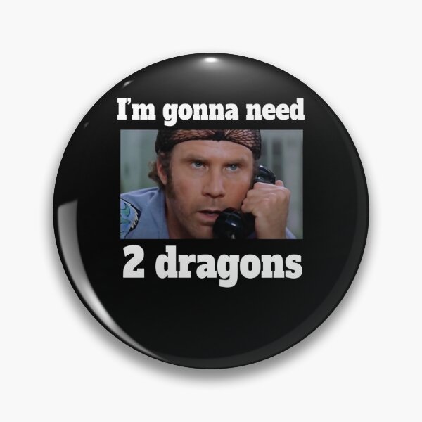 Item preview, I&39;m gonna need 2 dragons designed and sold by WilkinsonToast.