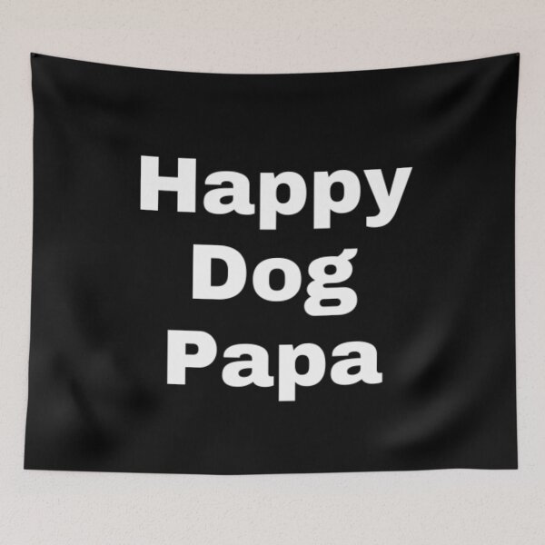 Item preview, Happy dog papa designed and sold by TypoThreads.