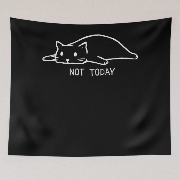 Item preview, Not Today Classic designed and sold by CaryWatsica.