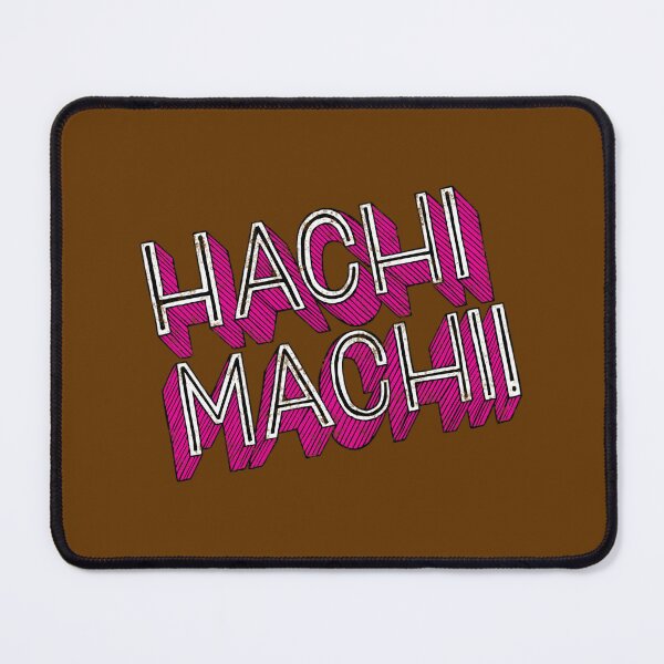 Item preview, HACHI MACHI! 	 	 designed and sold by cmanyzxs29.