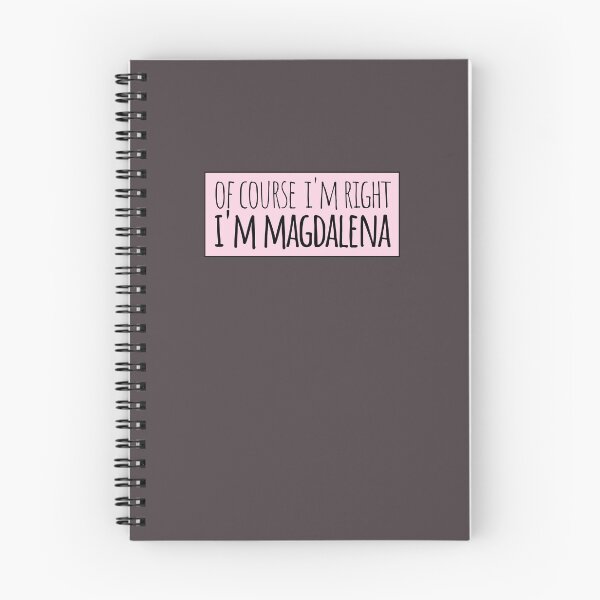 Item preview, Of Course I'm Right I'm Magdalena designed and sold by kindxinn.