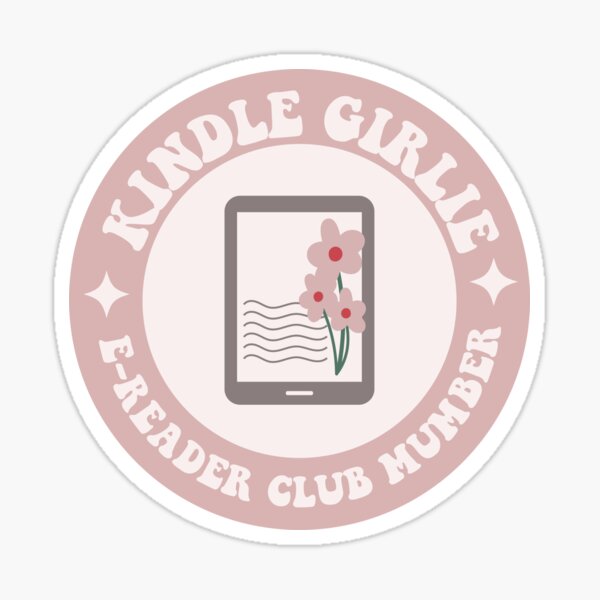 Bookish Kindle Girlie Vinyl Sticker Book Lover Gifts Sticker for Sale by  SouQ-Art