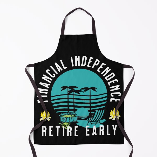 Item preview, Financial Independence Retire Early FIRE designed and sold by LOT7Clothing.
