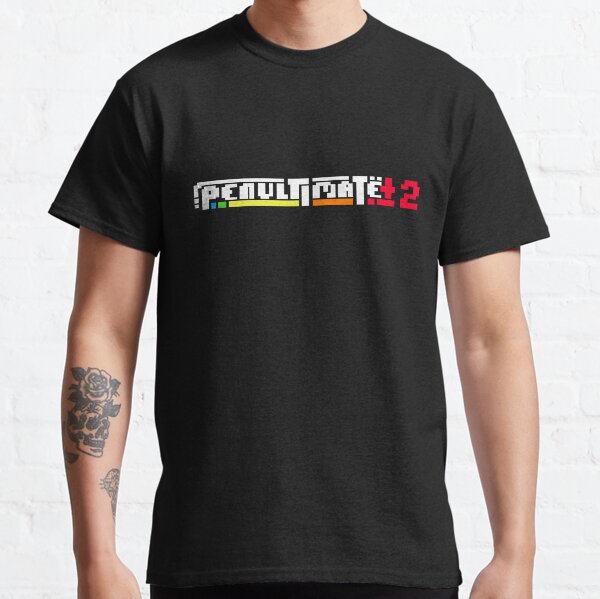 Penultimate +2 Classic T-Shirt
